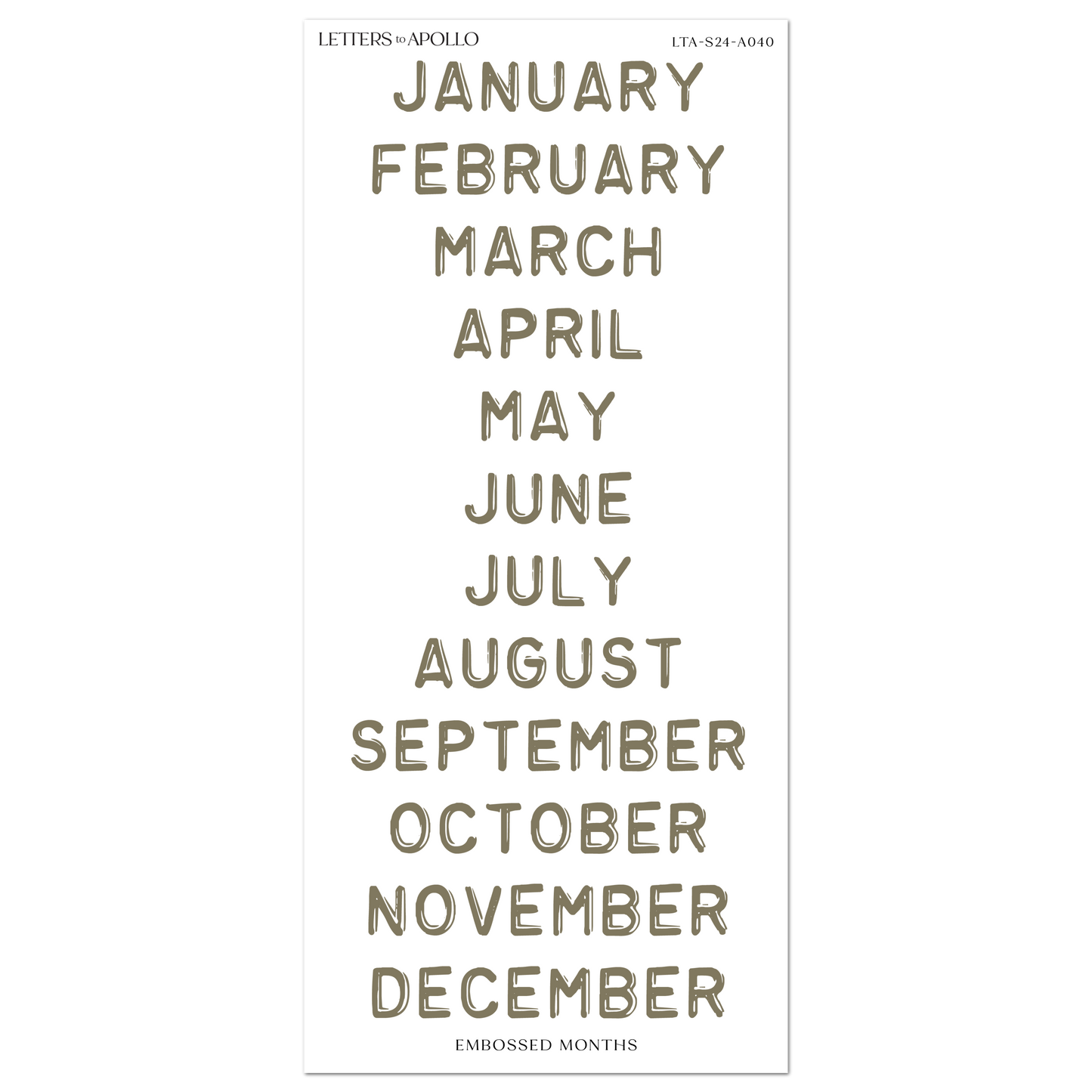 OLIVE EMBOSSED MONTHS