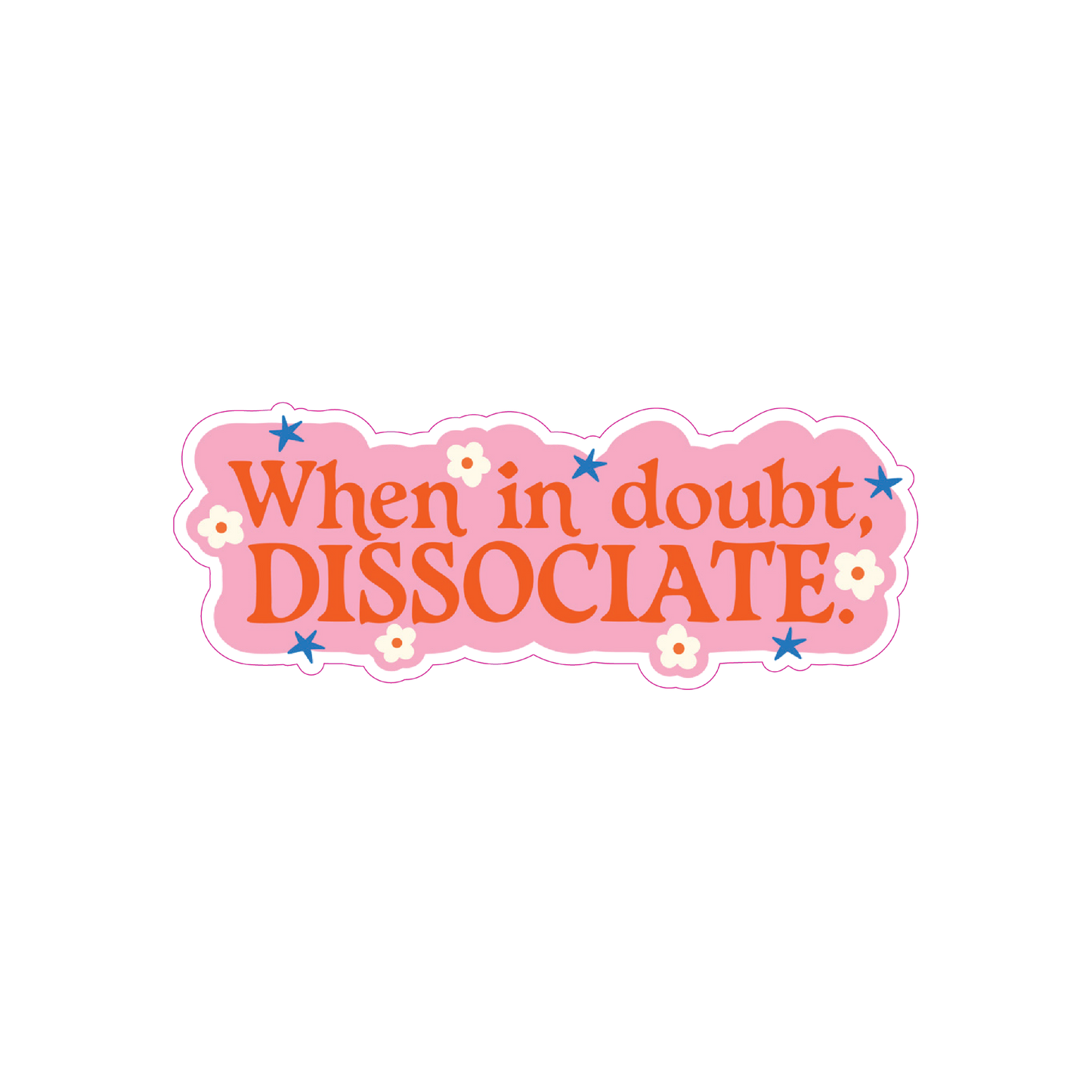 WHEN IN DOUBT