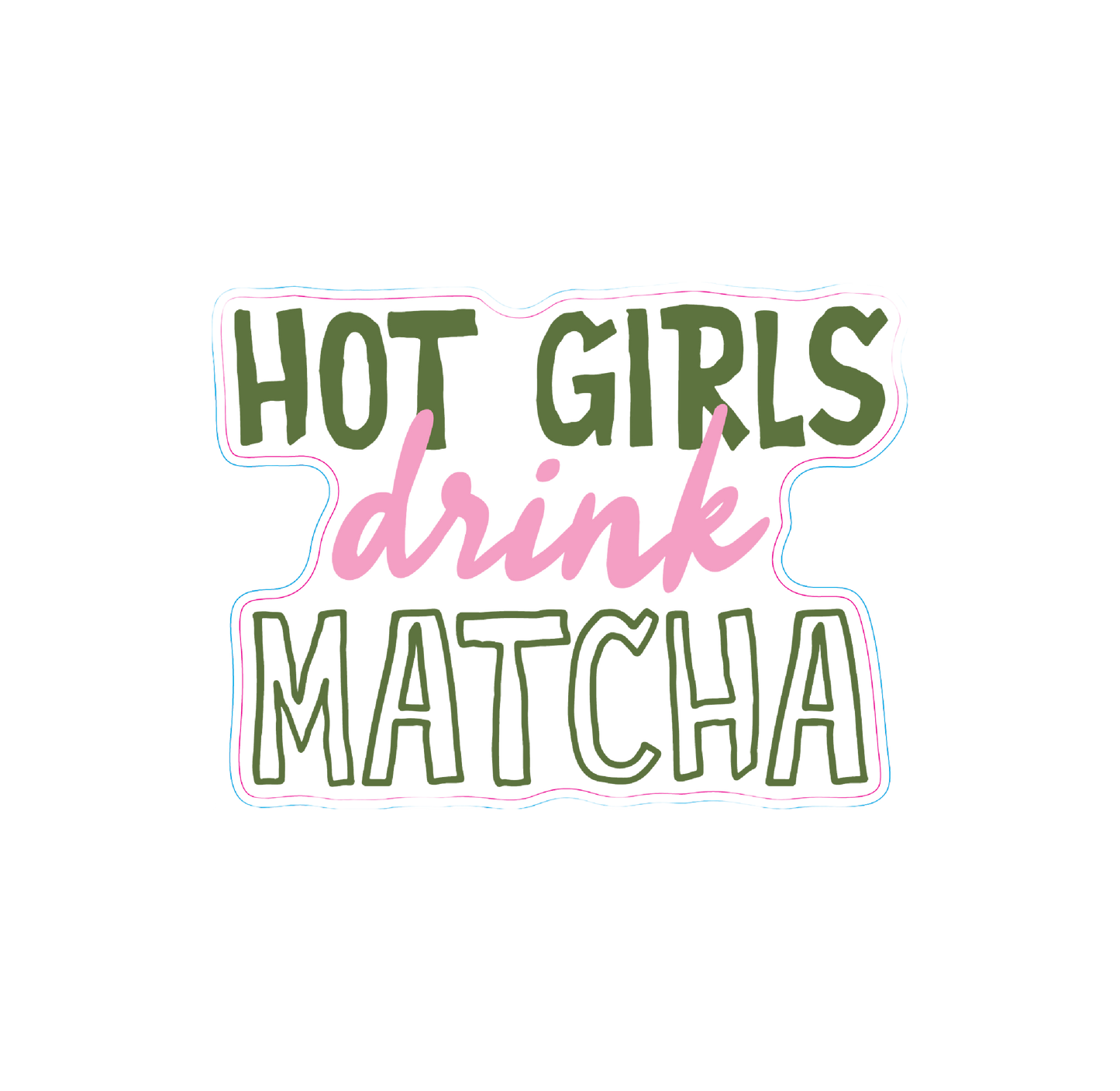 HOT GIRL MATCHA
