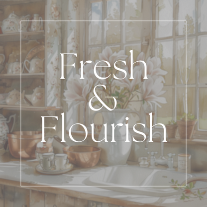 FRESH & FLOURISH KIT BUNDLE - 7 PAGES