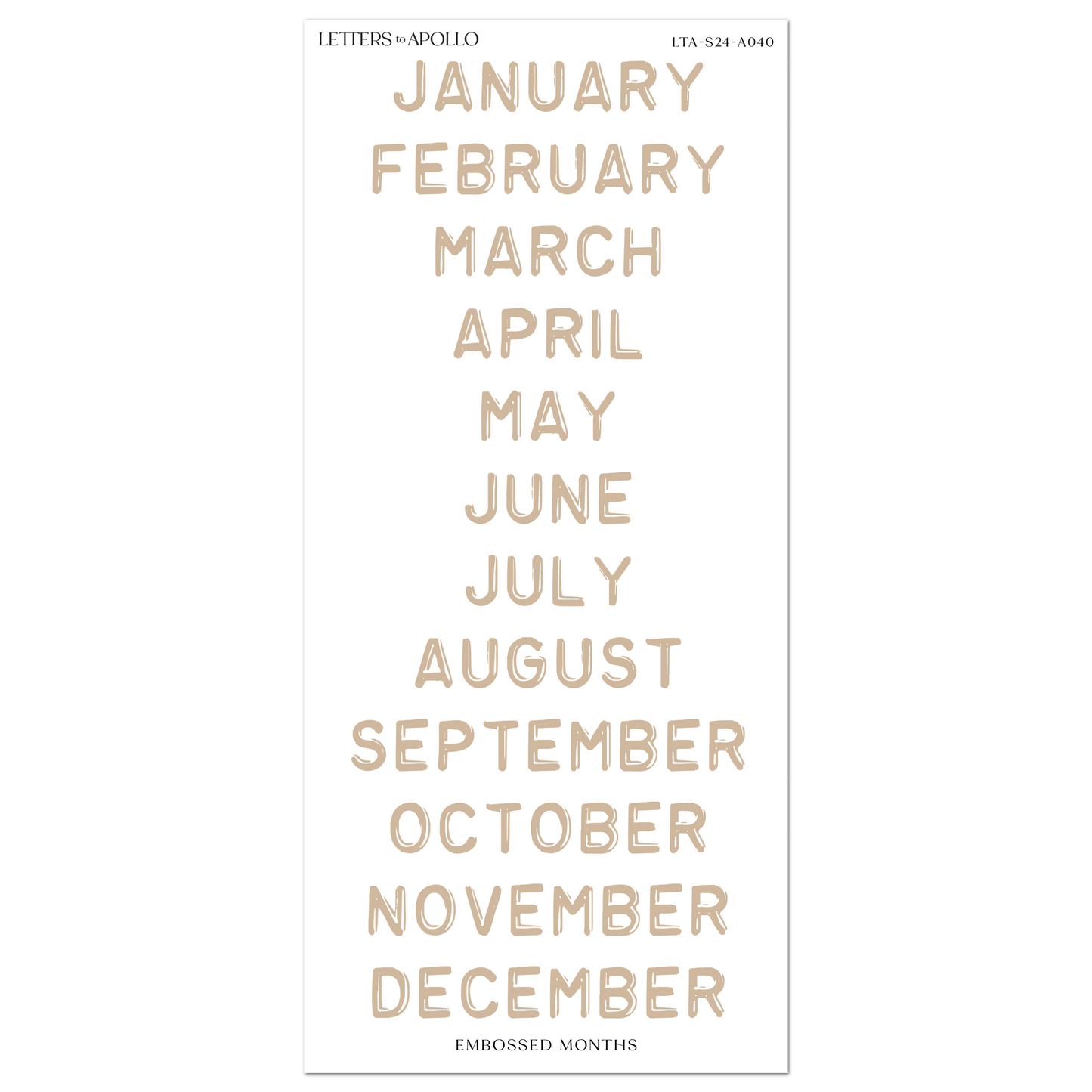 BEIGE EMBOSSED MONTHS